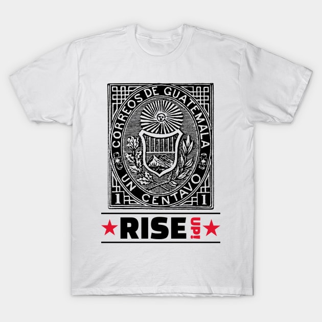 RISE UP! (13) T-Shirt by 2 souls